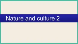 Unit 5 Nature and Culture  Lesson 2｜人教新起點(diǎn)英語(yǔ)六下課件