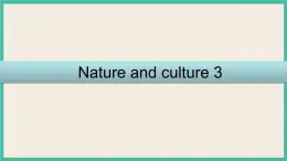 Unit 5 Nature and Culture  Lesson 3｜人教新起点英语六下课件