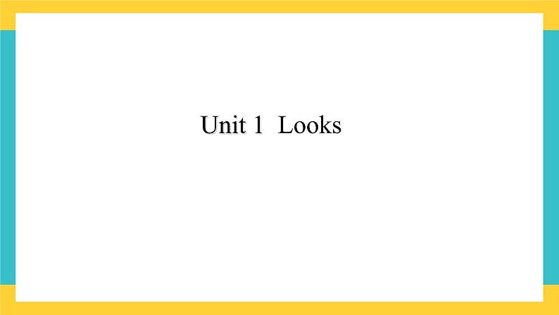 Unit 1 Looks新蕾快乐英语二下课件第1页