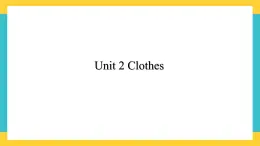 Unit 2 Clothes-新蕾快乐英语二下课件