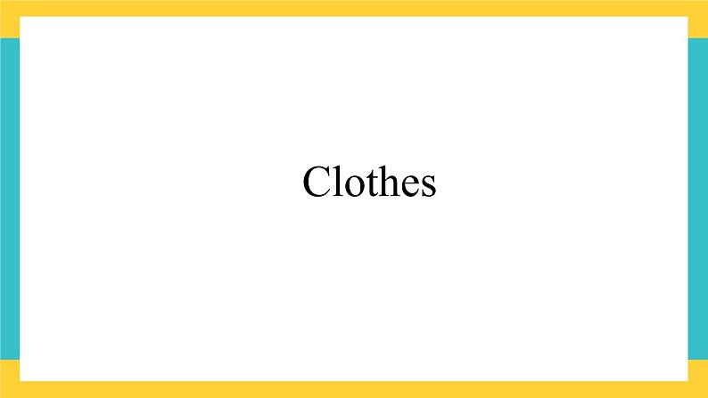 Unit 2 Clothes新蕾快乐英语二下课件第1页