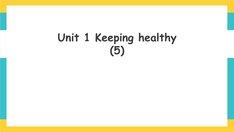 Unit 1 Keeping healthy Let‘s check人教新起点五下英语 课件+教案+练习01