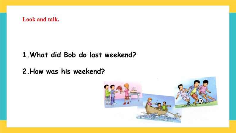 Unit 4 Last Weekend lesson3课件第6页