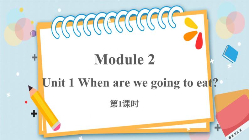 外研版（三起）六年级下册 Module 2 Unit 1 第1课时 课件+教案01