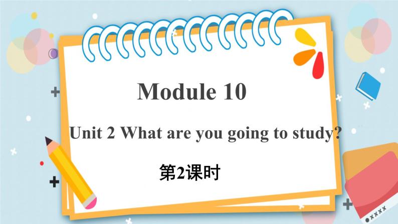 外研版（三起）六年级下册 Module 10 Unit 2 第2课时 课件+教案01