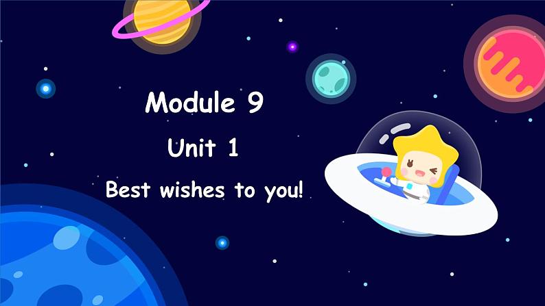 Module 9 Unit 1 Best wishes to you!(课件)外研版(三起点)六年级英语下册01