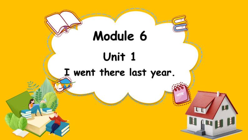 Module 6 Unit 1 I went there last year.（课件）外研版（三起点）五年级英语下册01
