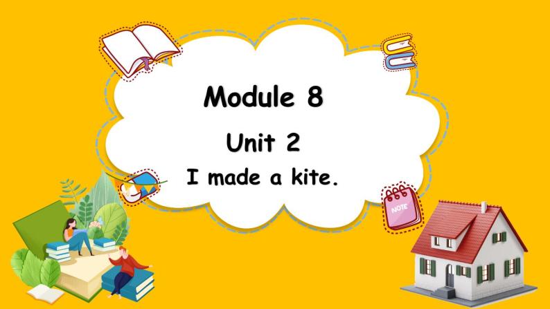 Module 8 Unit 2 I made a kite（课件）外研版（三起点）五年级英语下册01