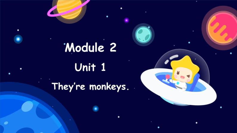 Module 2 Unit 1 They’re monkeys.（课件）外研版（三起点）三年级英语下册01