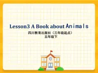 川教版三起 五下Unit1 Lesson 3 A Book about Animals课件