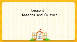 川教版三起 五下Unit2 Lesson 3 Seasons and Culture课件