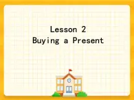 川教版三起 五下Unit3 Lesson 2 Buying a Present课件