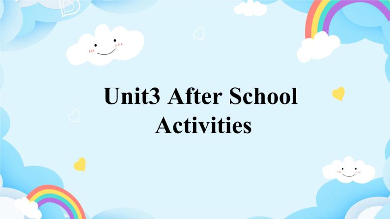 Unit3 After school activities Lesson1课件+素材01