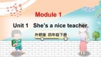 小学英语外研版 (三年级起点)四年级下册Unit 1 She's a nice teacher教学演示课件ppt