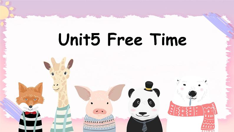 Unit5 Free time Lesson1 同步课件第1页