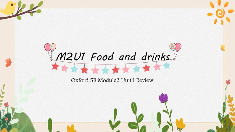 【含自然拼读 知识详解】M2U1 Review 英语复习课件 五年级下册 上海牛津版(试用)01