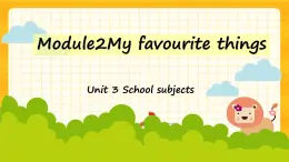Module2  Unit 3 School subjects（課件+素材）英語五年級下冊