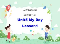 人教版（新起点）英语二下Unit5《MyDay》（Lesson1）课件（无配套动画素材）