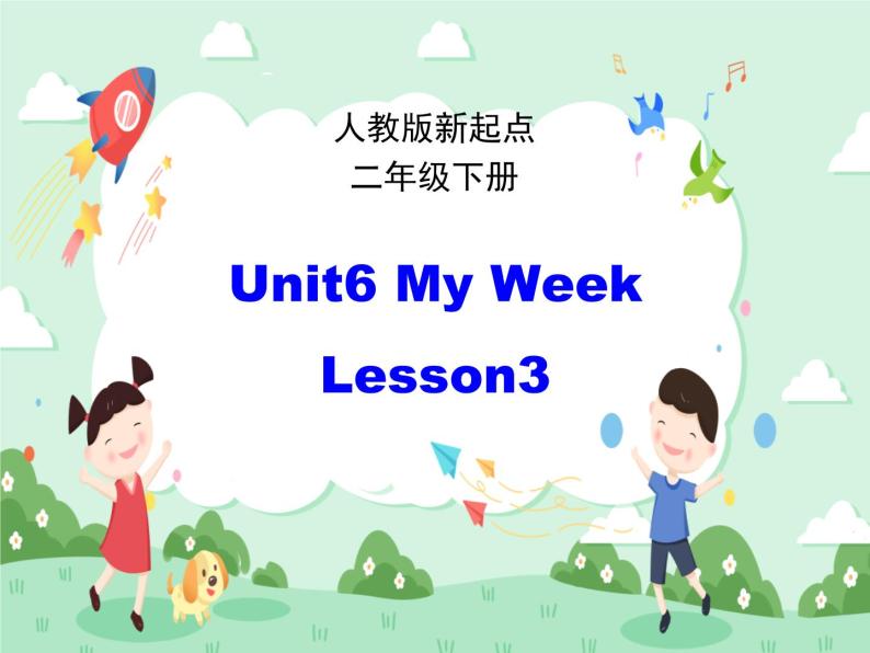 人教版（新起点）英语二下Unit6《MyWeek》（Lesson3）课件（无配套动画素材）01