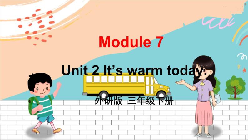 外3英下 Module 7 Unit 2 PPT课件+教案01