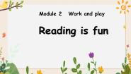 英语五年级下册Module 2 Work and playUnit 4 Reading is fun优秀课件ppt