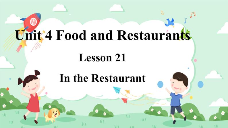 Lesson 21 In the Restaurant课件+素材01