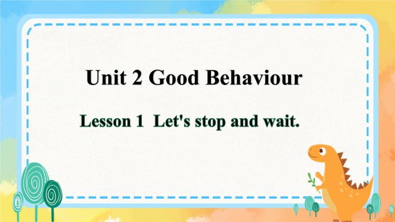 Unit2  Good Behaviour Lesson 1(课件) 鲁科版01