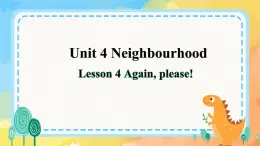 Unit 4 Neighbourhood lesson  4(课件) 鲁科版