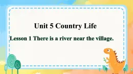 Unit 5 Country LifeLesson 1(课件)0