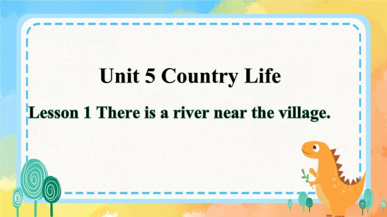 Unit 5 Country LifeLesson 1(课件)001