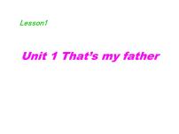 新概念英语（青少版）Starter BUnit 1 That's my father!教学ppt课件