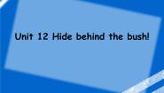 小学英语新概念英语（青少版）Starter BUnit 12 Hide behind the bush!课堂教学ppt课件