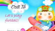 英语Starter BUnit 15 Let's play football!课文内容ppt课件