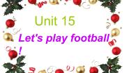 小学英语新概念英语（青少版）Starter BUnit 15 Let's play football!教学课件ppt