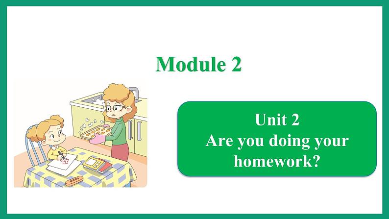 Module 3 Unit 2(课件)外研版(一起)英语二年级下册第1页