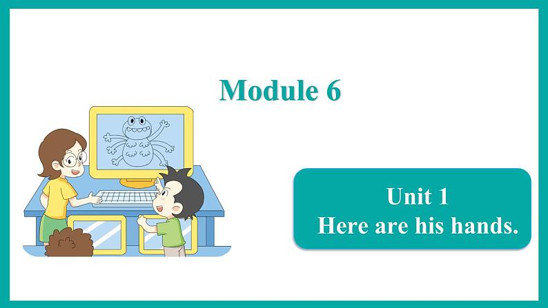 Module 6 Unit 1(课件)外研版(一起)英语三年级下册01