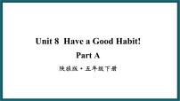 小学英语陕旅版五年级下册Unit 8 Have a good habit!课前预习课件ppt