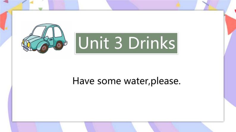 Unit 3 Drinks 课件01