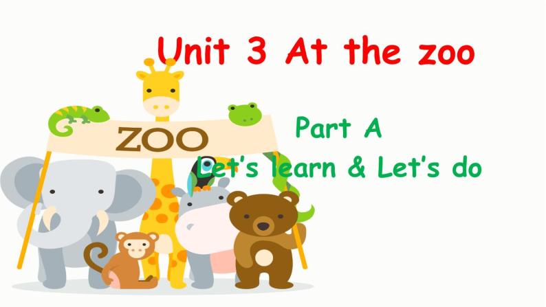 Unit 3 At the zoo Part A Let's learn课件+素材01