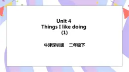 Unit 4 Things  I like doing 第一課時 Let's talk&Learn 課件+教案+練習(xí)