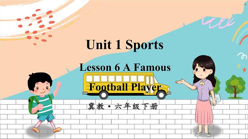 冀教6英下 Unit 1 Lesson 6 PPT课件+教案01