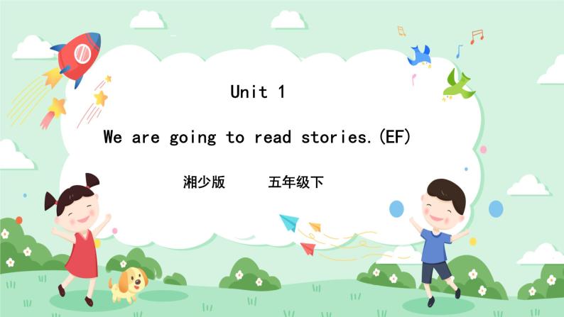 Unit 1 We are going to read stories 第三课时 课件+素材01