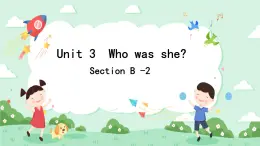 Unit3 Who was she？第四课时课件+素材