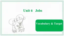 Unit6JobsVocabulary&Target粤人版课件PPT