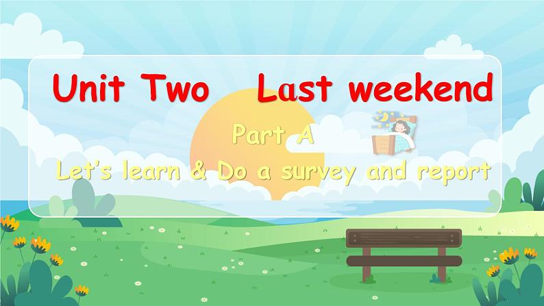 Unit 2 Last weekend Part A Let's learn课件+素材01