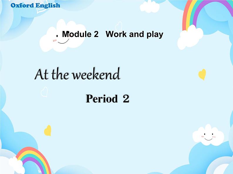 Unit 5 At the weekend第2课时(课件)第1页