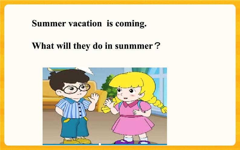 Unit 8 Summer Vacation Part A 课件+素材03