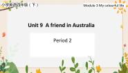 小学英语新版-牛津上海版四年级下册Unit9 A friend in Australia一等奖ppt课件