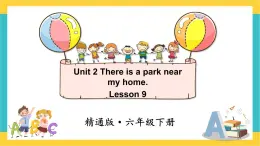 人教精通版英语六下 Lesson 9 课件