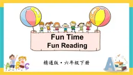 人教精通版英语六下 Fun Reading 课件